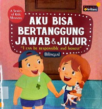 Aku Bisa Bertanggung Jawab & Jujur