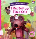 Seri Dongeng Animasi 3D Binatang: Tikus Desa Dan Tikus Kota