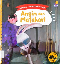 Seri Dongeng Animasi 3D Binatang: Angin Dan Matahari