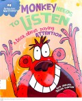 Behaviour Matters: Monkey Needs To Listen