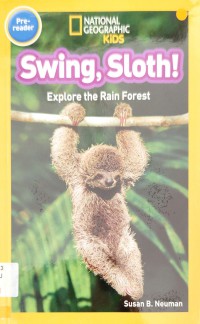 National Geographic Kids (Pre-Reader): Swing, Sloth!