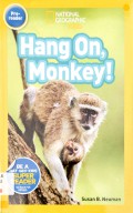 National Geographic Kids (Pre-Reader): Hang On, Monkey!