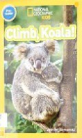 National Geographic Kids (Pre-Reader): Climb, Koala!