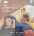 Libi, Lebah Kecil Yang Takut Pada Matahari