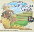 Aku Si Penjaga Sawah