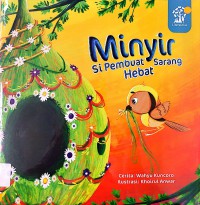 Minyir Si Pembuat Sarang Hebat