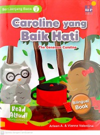 Seri Jenjang Baca: Caroline Yang Baik Hati (The Generous Caroline)