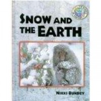 The Science Of Weather : Snow And The Earth