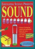 Fascinating Science Projects : Sound