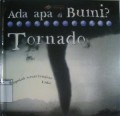 Ada Apa Di Bumi ? Tornado