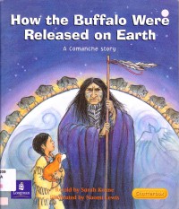 Chatterbox (Fluent Level 18/19)  : How The Buffalo Were Released On Earth (A Comanche Story)