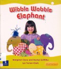 Chatterbox (Early 7) : Wibble Wobble Elephant