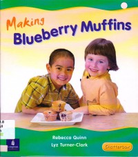 Chatterbox (Early 10) : Making Blueberry Muffins