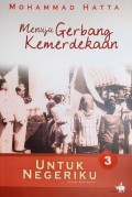 Untuk Negeriku 3 : Menuju Gerbang Kemerdekaan