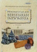 Seri Ensiklopedia Ilmu Pengetahuan Sosial : Peninggalan Bersejarah Indonesia