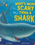 What'S More Scary Than A Shark?