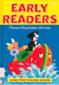 Early Readers : Three Playtime Stories