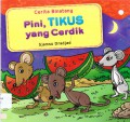 Cerita Binatang : Pini, Tikus Yang Cerdik