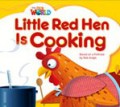 (Big Book) National Geographic Our World : Little Red Hen Is Cooking (Based On A Folktale)