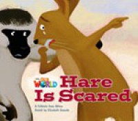 (Big Book) National Geographic Our World : Hare Is Scared (A Folktale From Africa)