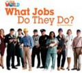 (Big Book) National Geographic Our World : What Jobs Do They Do?