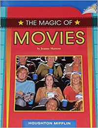 Houghton Mifflin : The Magic Of Movies ( Lv T 4.2.7 )