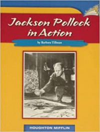 Houghton Mifflin : Jackson Pollock In Action ( Lv S 4.2.10 )