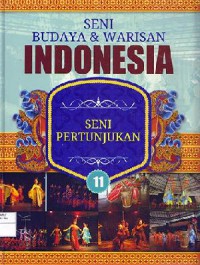 Seni Budaya & Warisan Indonesia 11 : Seni Pertunjukan