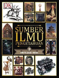 Sumber Ilmu Pengetahuan 3 : Children'S Literature - Engines And Motors (Literatur Anak-Anak - Mesin Dan Motor)