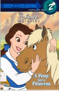 Step Into Reading (Lv. 2) : A Pony For A Princess (Disney Princess)