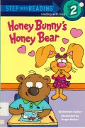 Step Into Reading (Lv. 2) : Honey Bunny'S Honey Bear