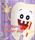 I Love Monster : Lagu Merdu Monster Gigi