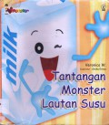 I Love Monster : Tantangan Monster Lautan Susu