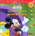 Mickey Mouse Clubhouse : Tangan Ajaib Mickey Mouse