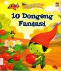 Dongeng 4 In 1 :  10 Dongeng Fantasi