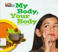 National Geographic Our World : My Body, Your Body