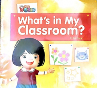 (Big Book) National Geographic Our World : What'S In My Classroom?