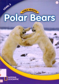 National Geographic World Windows Lv 2 : Polar Bears