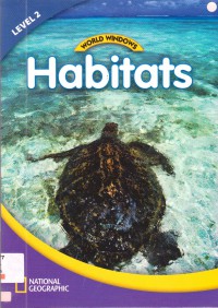 National Geographic World Windows Lv 2 : Habitats