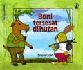 Seri Anak Berbudi : Boni Tersesat Dihutan