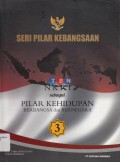 Seri Pilar Kebangsaan 3 : Nkri Sebagai Pilar Kehidupan Berbangsa Dan Bernegara