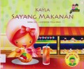 Aku Anak Hebat : Kayla Sayang Makanan