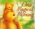 Little Tiger Press : One Magical Morning