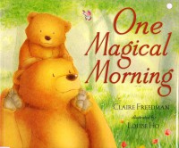 Little Tiger Press : One Magical Morning