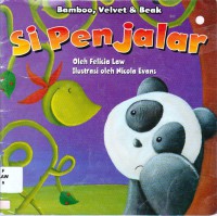 Bamboo, Velvet & Beak : Si Penjalar