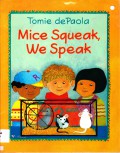 Mice Squeak, We Speak