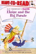Ready To Read Lv 1 : Eloise And The Big Parade (Kay Thompson'S Eloise)