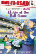 Ready To Read Lv 1 : Eloise At The Ball Game (Kay Thompson'S Eloise)