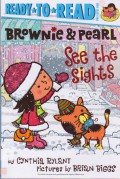 Ready To Read Pre-Lv 1 : Brownie & Pearl. See The Sights