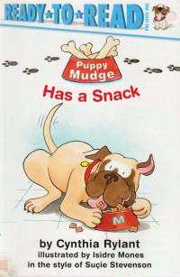 Ready To Read Pre-Lv 1 : Puppy Mudge. Has A Snack